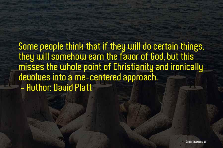 Do Me A Favor Quotes By David Platt