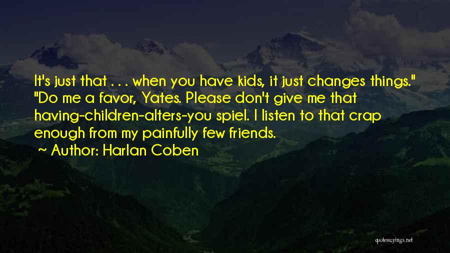 Do Me A Favor Quotes By Harlan Coben