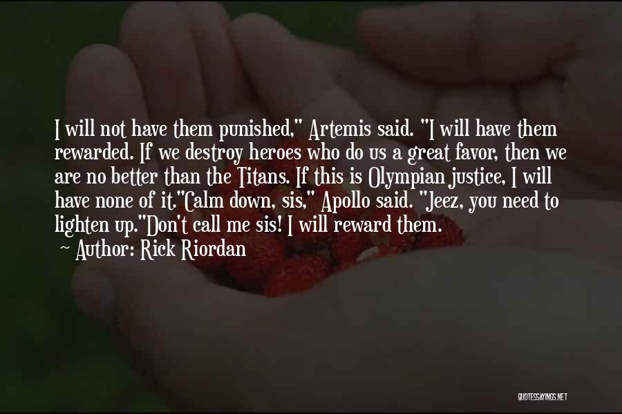 Do Me A Favor Quotes By Rick Riordan