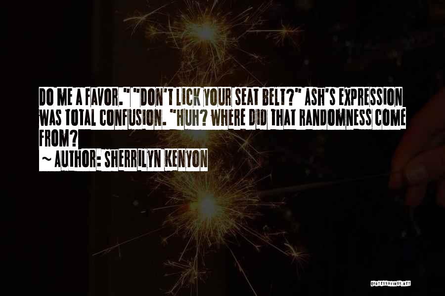 Do Me A Favor Quotes By Sherrilyn Kenyon