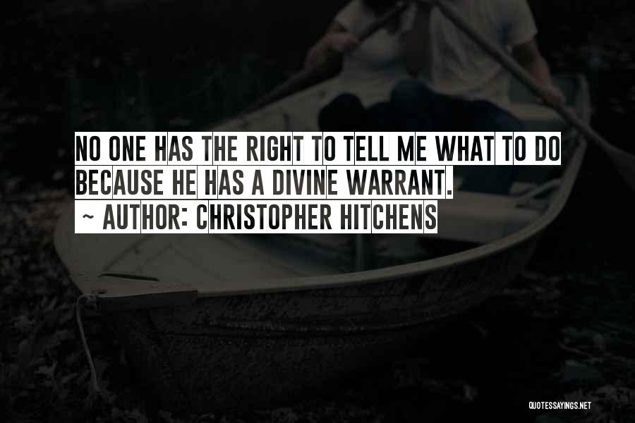 Do Me Right Quotes By Christopher Hitchens