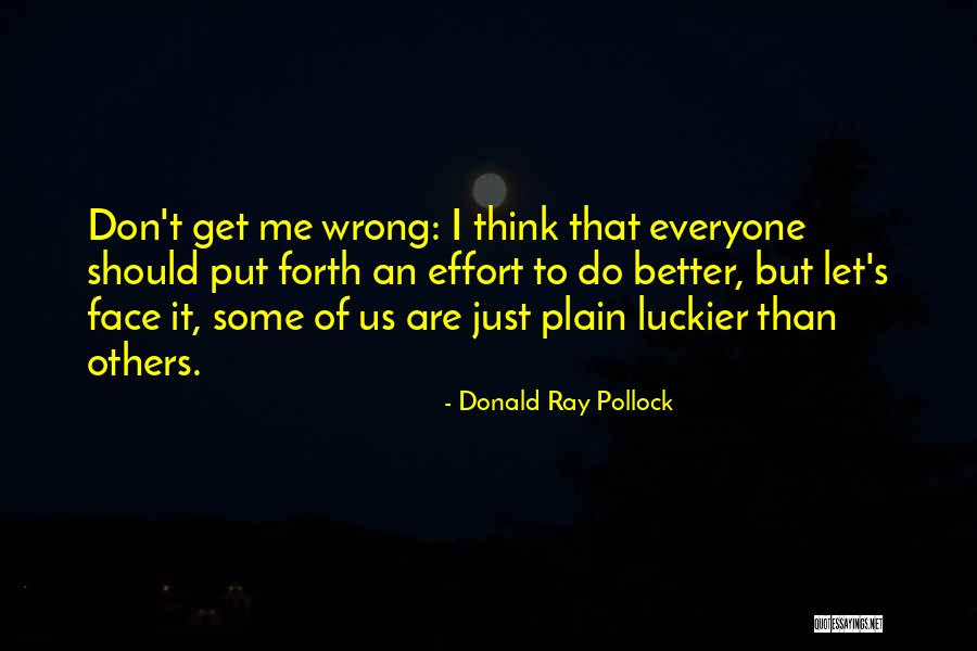 Do Me Wrong Quotes By Donald Ray Pollock