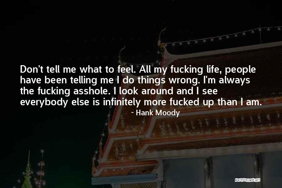 Do Me Wrong Quotes By Hank Moody