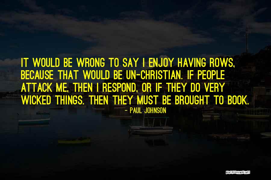 Do Me Wrong Quotes By Paul Johnson