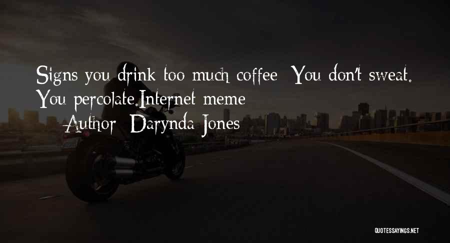 Do Meme Quotes By Darynda Jones