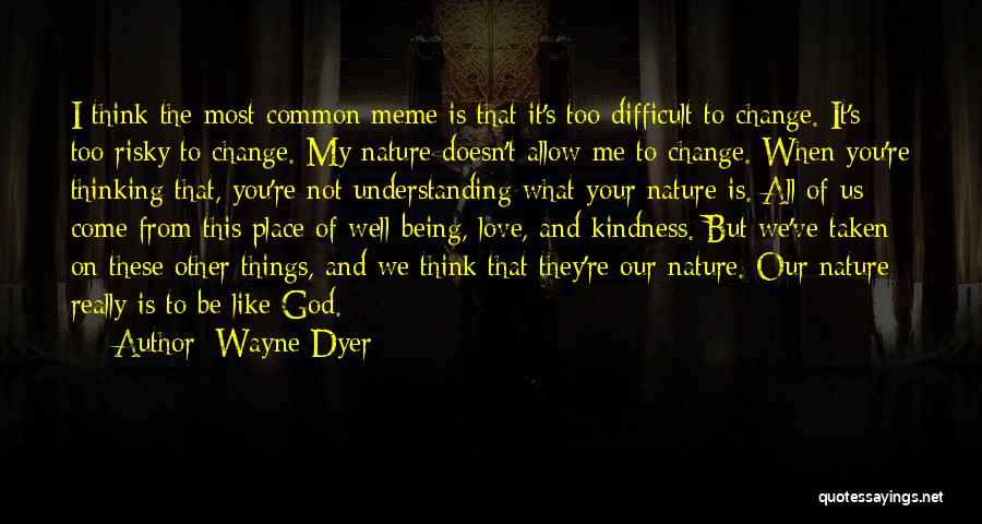 Do Meme Quotes By Wayne Dyer