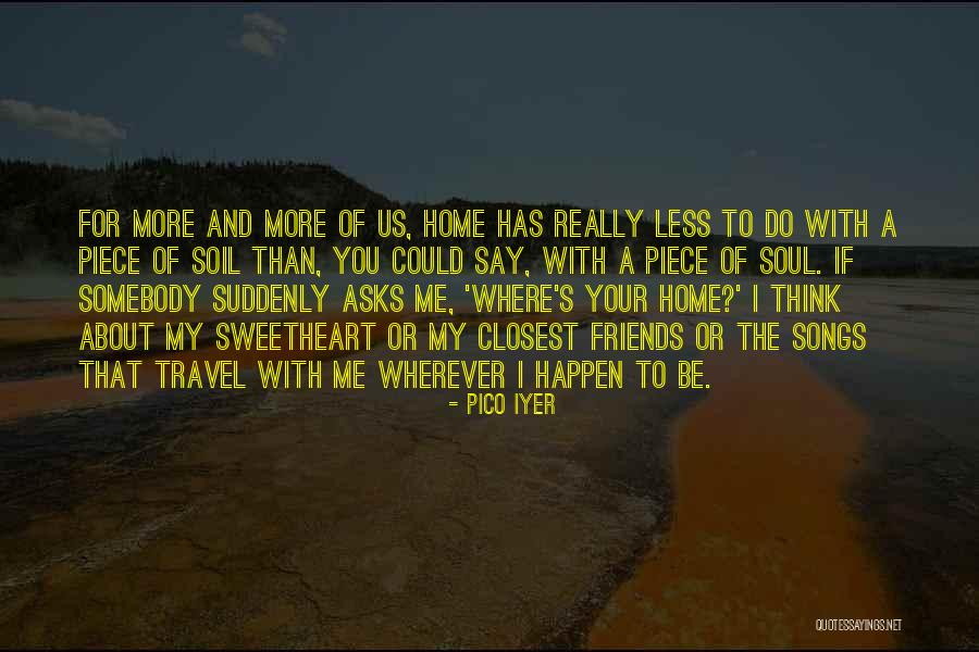 Do More Say Less Quotes By Pico Iyer Do More Say Less Quotes By Pico Iyer