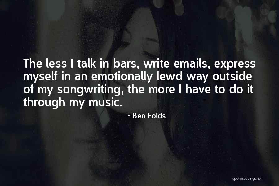 Do More Talk Less Quotes By Ben Folds