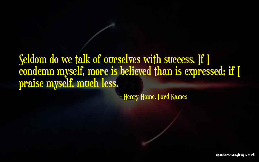 Do More Talk Less Quotes By Henry Home, Lord Kames