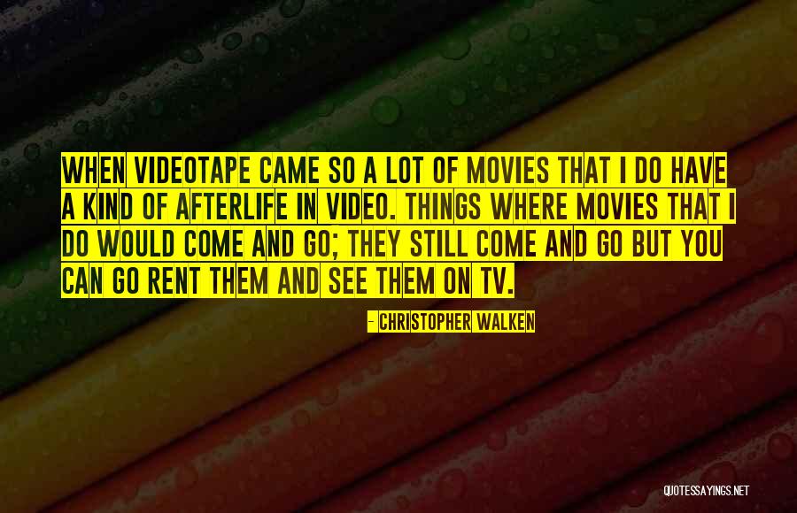 Do Movies Go In Quotes By Christopher Walken Do Movies Go In Quotes By Christopher Walken