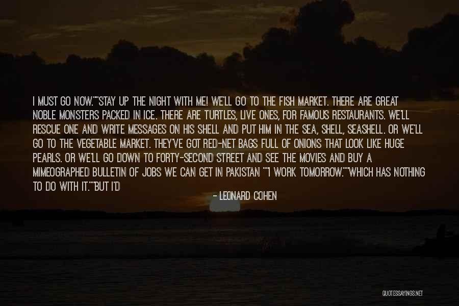 Do Movies Go In Quotes By Leonard Cohen Do Movies Go In Quotes By Leonard Cohen