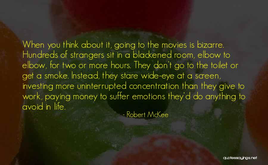Do Movies Go In Quotes By Robert McKee Do Movies Go In Quotes By Robert McKee