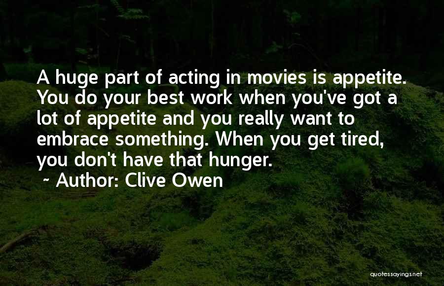 Do Movies Have Quotes By Clive Owen