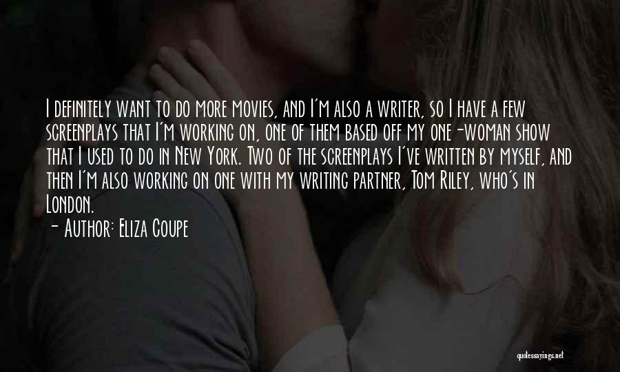 Do Movies Have Quotes By Eliza Coupe