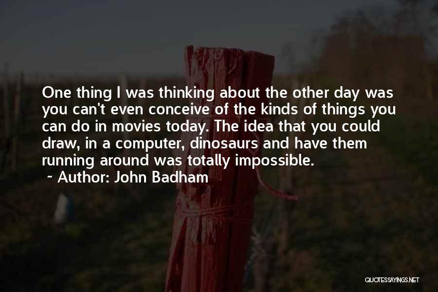 Do Movies Have Quotes By John Badham