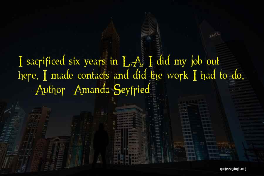 Do My Work Quotes By Amanda Seyfried