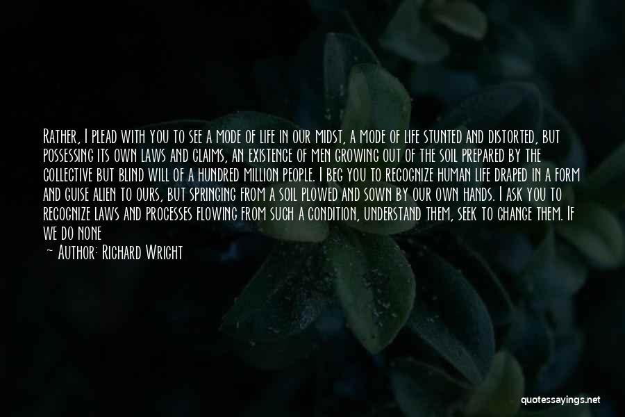 Do Not Abuse Quotes By Richard Wright