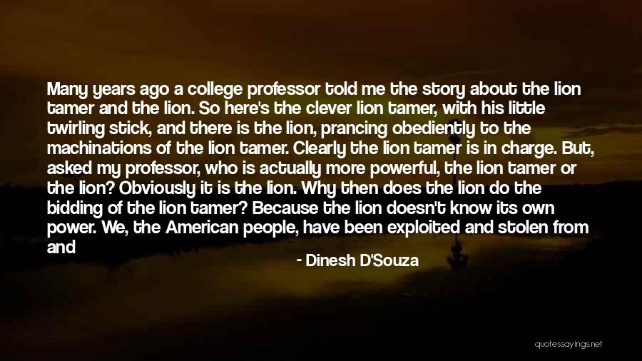 Do Not Appreciate Quotes By Dinesh D'Souza