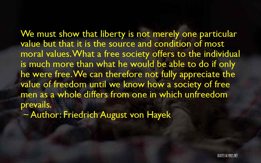 Do Not Appreciate Quotes By Friedrich August Von Hayek