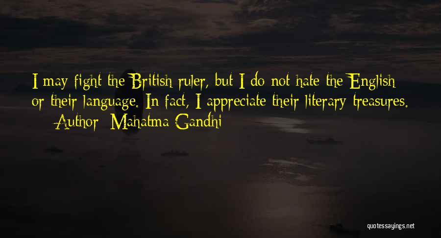 Do Not Appreciate Quotes By Mahatma Gandhi