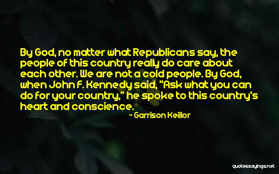 Do Not Ask Quotes By Garrison Keillor