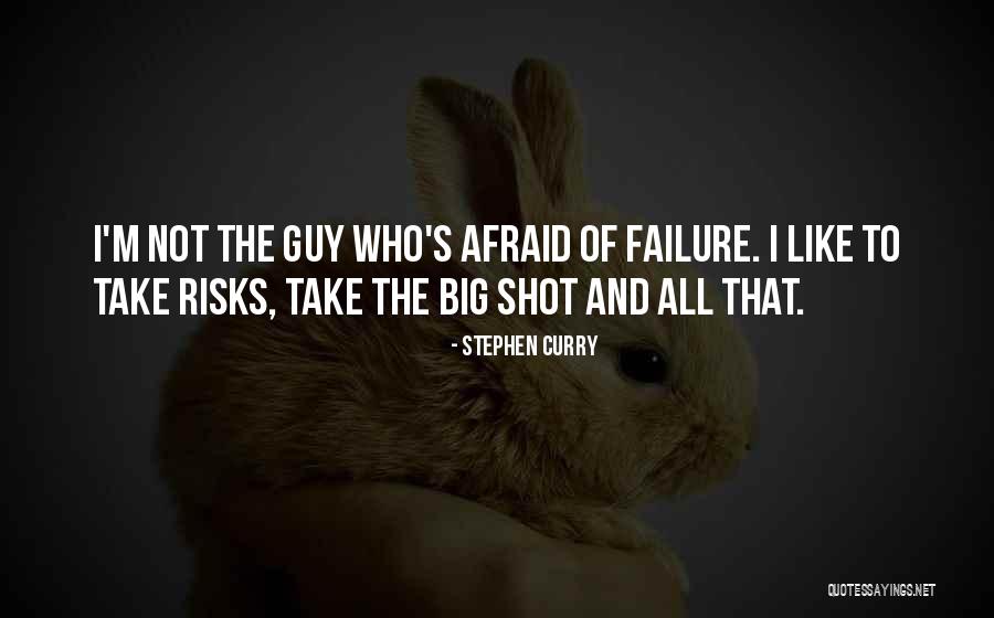 Do Not Be Afraid Of Failure Quotes By Stephen Curry Do Not Be Afraid Of Failure Quotes By Stephen Curry