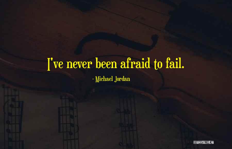 Do Not Be Afraid To Fail Quotes By Michael Jordan