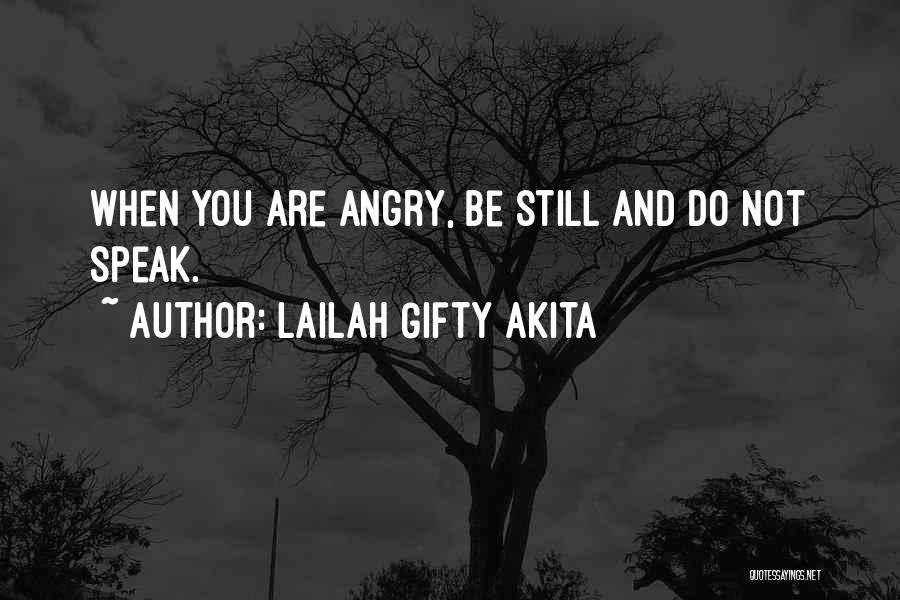 Do Not Be Angry Quotes By Lailah Gifty Akita