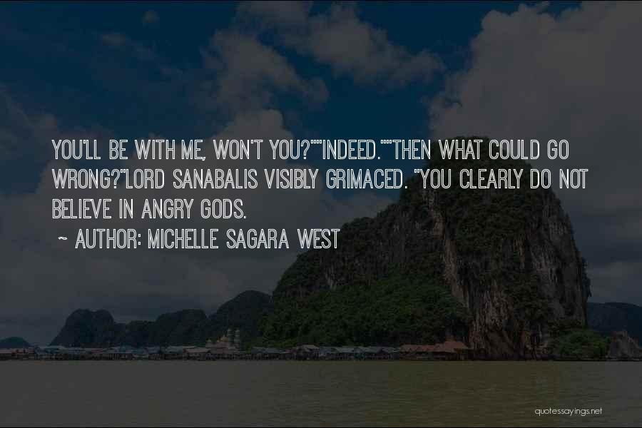 Do Not Be Angry Quotes By Michelle Sagara West