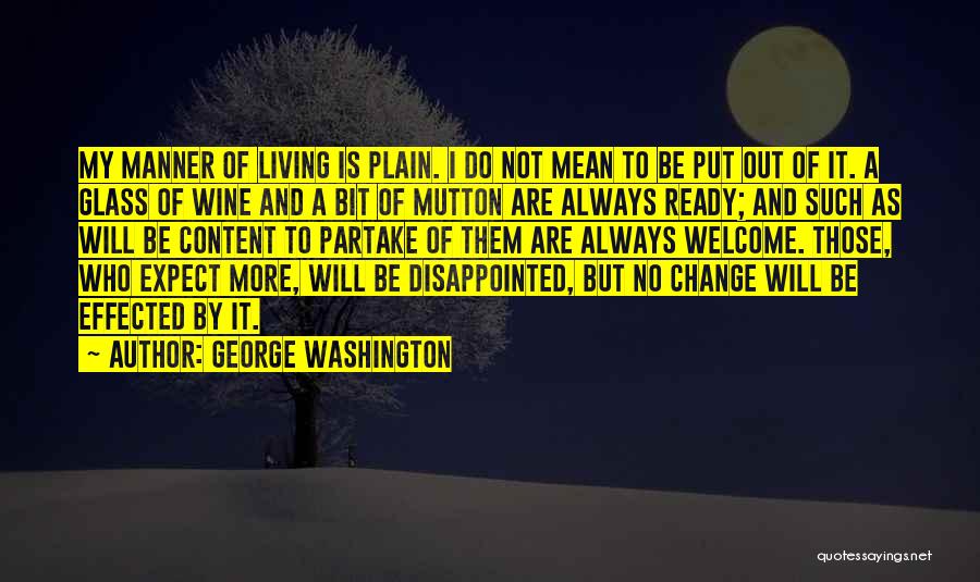 Do Not Be Disappointed Quotes By George Washington