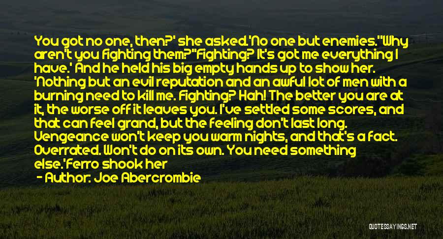 Do Not Be Disappointed Quotes By Joe Abercrombie