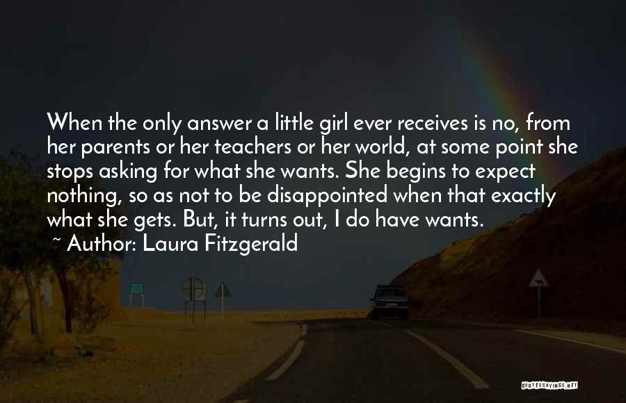 Do Not Be Disappointed Quotes By Laura Fitzgerald