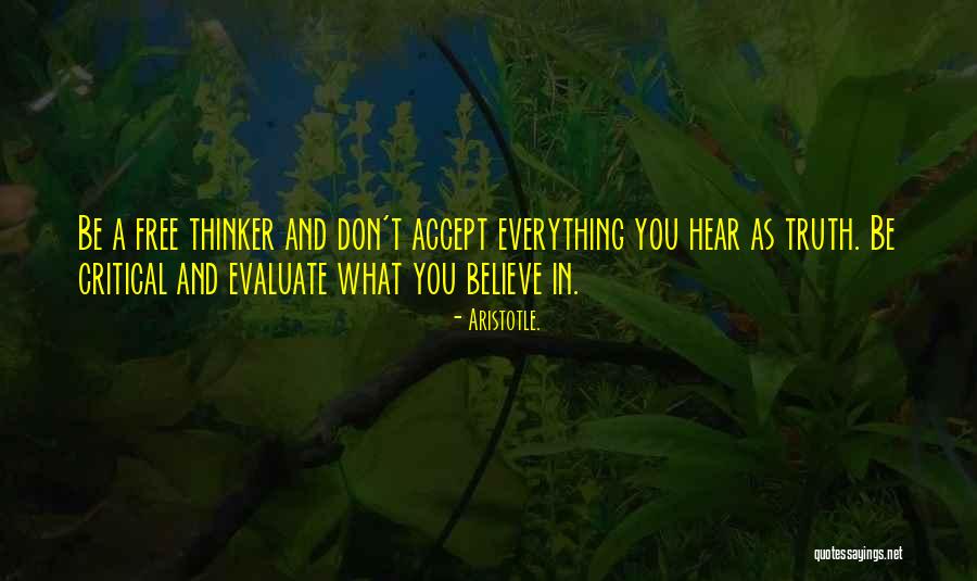 Do Not Believe Everything You Hear Quotes By Aristotle. Do Not Believe Everything You Hear Quotes By Aristotle.
