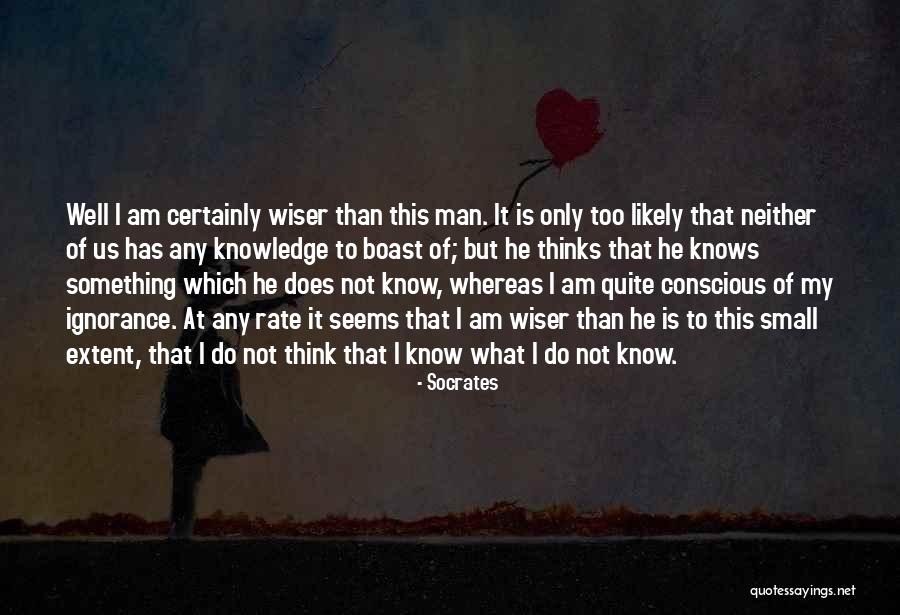 Do Not Boast Quotes By Socrates Do Not Boast Quotes By Socrates