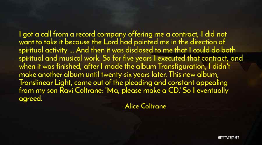 Do Not Call Me Quotes By Alice Coltrane