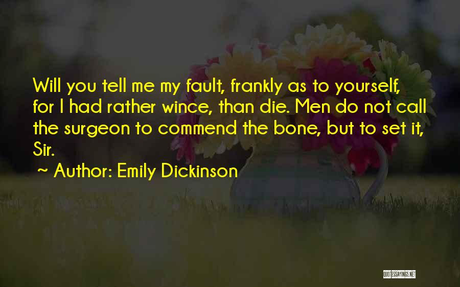 Do Not Call Me Quotes By Emily Dickinson
