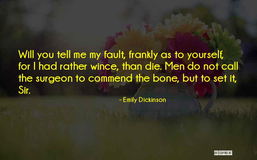 Do Not Call Me Quotes By Emily Dickinson