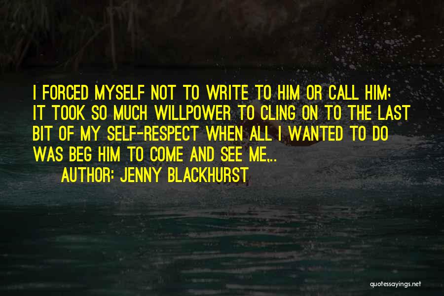 Do Not Call Me Quotes By Jenny Blackhurst