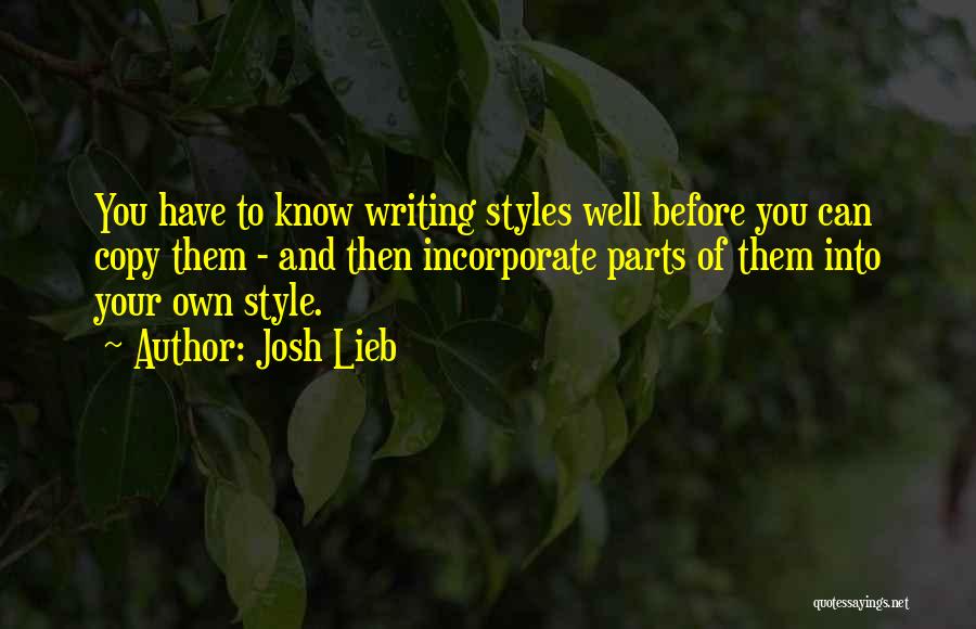 Do Not Copy My Style Quotes By Josh Lieb