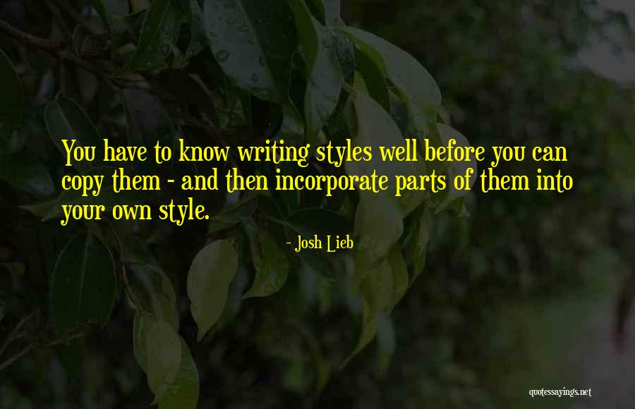 Do Not Copy My Style Quotes By Josh Lieb Do Not Copy My Style Quotes By Josh Lieb