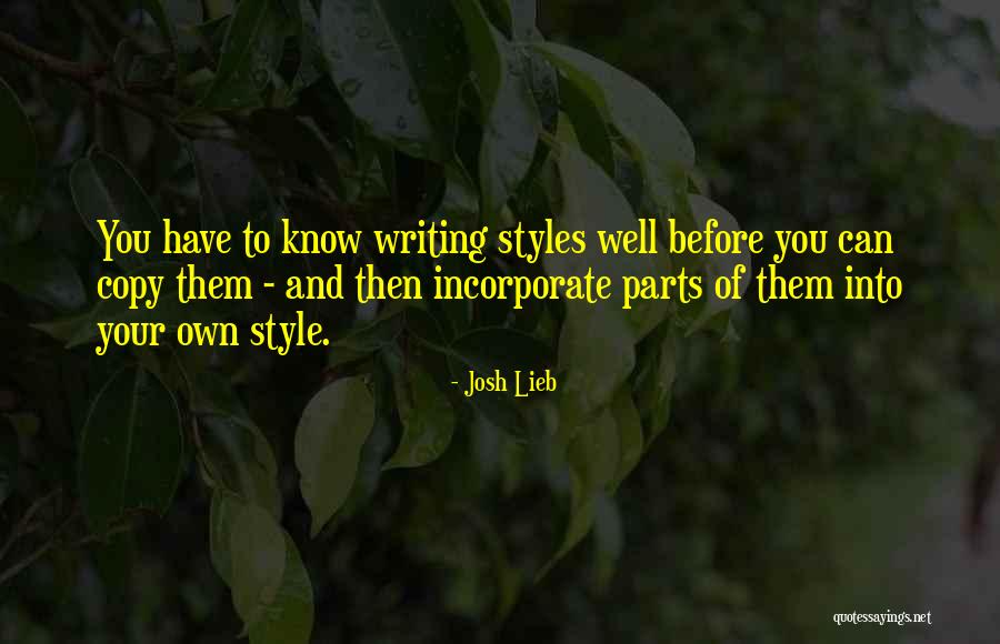 Do Not Copy My Style Quotes By Josh Lieb