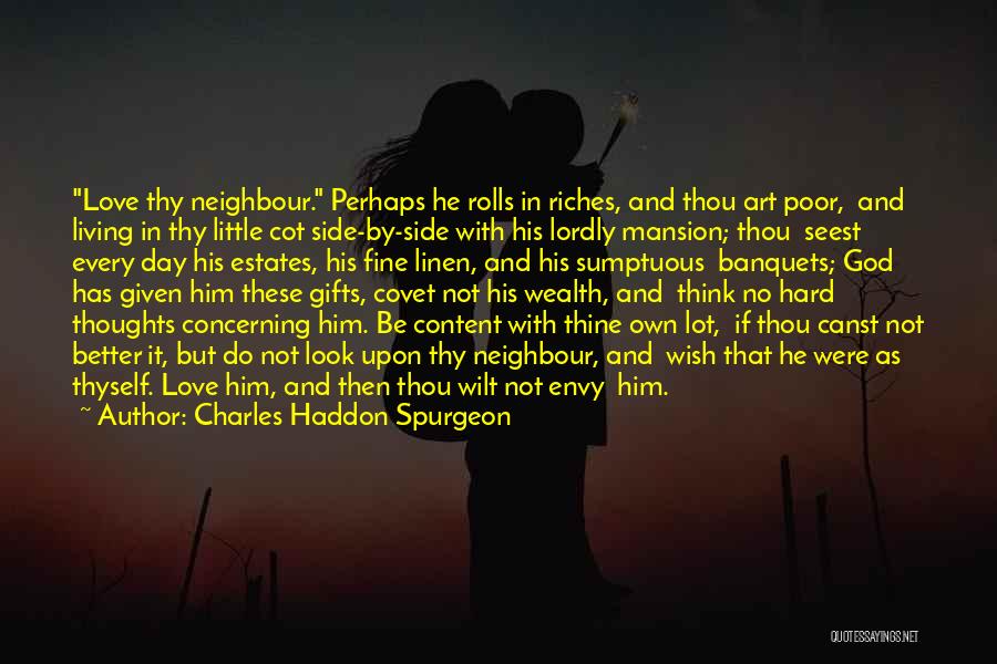 Do Not Covet Quotes By Charles Haddon Spurgeon