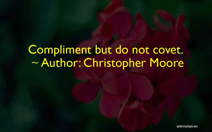 Do Not Covet Quotes By Christopher Moore