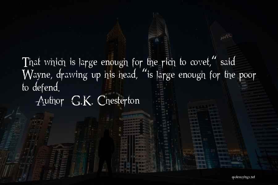 Do Not Covet Quotes By G.K. Chesterton