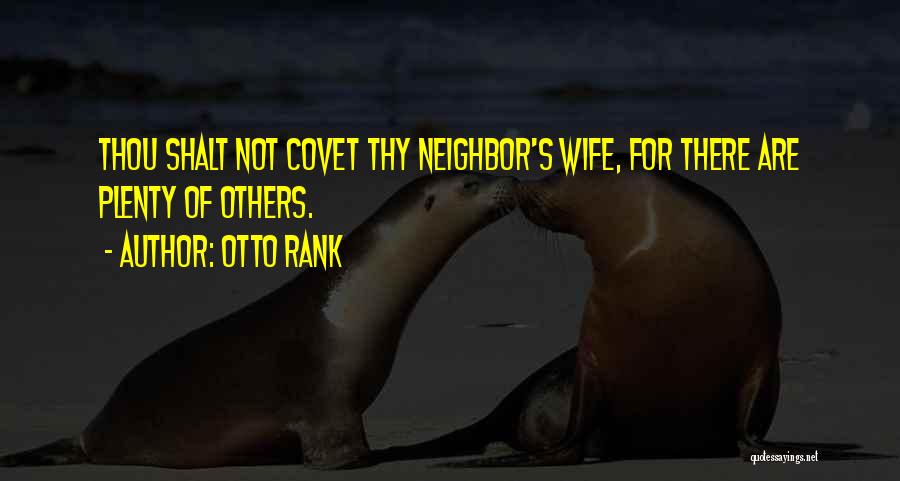 Do Not Covet Quotes By Otto Rank