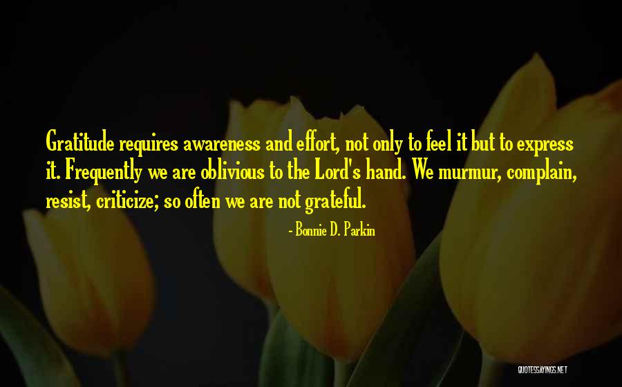 Do Not Criticize Others Quotes By Bonnie D. Parkin Do Not Criticize Others Quotes By Bonnie D. Parkin