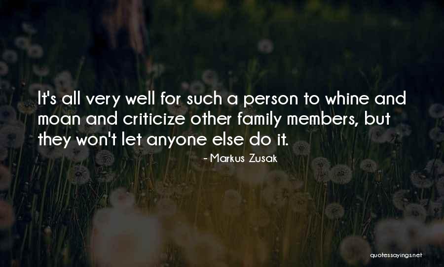 Do Not Criticize Others Quotes By Markus Zusak Do Not Criticize Others Quotes By Markus Zusak
