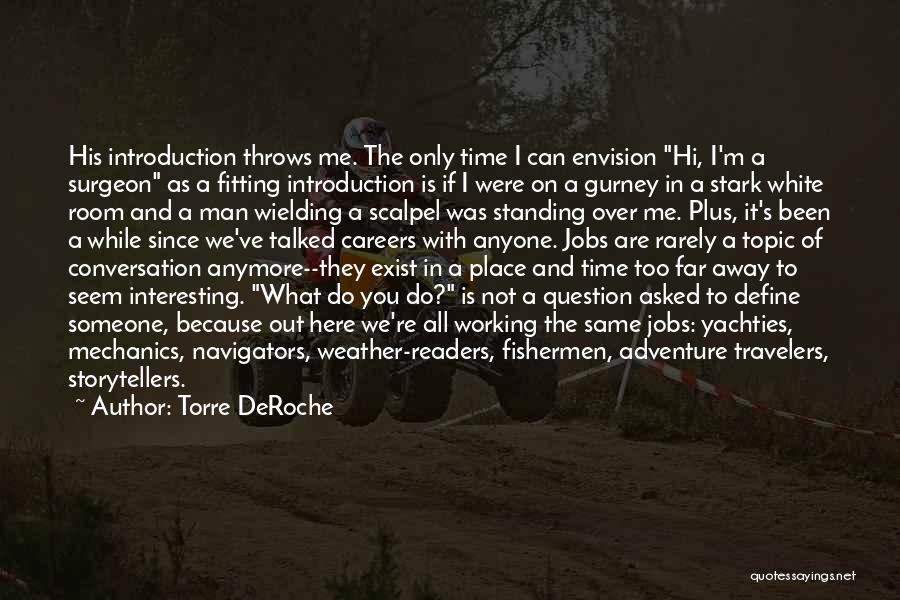 Do Not Define Me- Quotes By Torre DeRoche