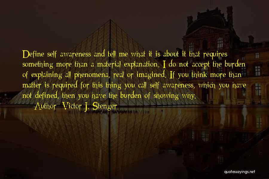 Do Not Define Me- Quotes By Victor J. Stenger