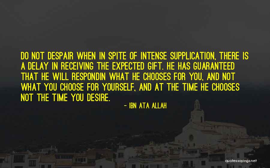 Do Not Delay Quotes By Ibn Ata Allah Do Not Delay Quotes By Ibn Ata Allah